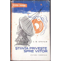 STIINTA PRIVESTE SPRE VIITOR