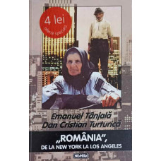 "ROMANIA" DE LA NEW YORK LA LOS ANGELES