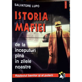 ISTORIA MAFEI DE LA INCEPUTURI PANA IN ZILELE NOASTRE