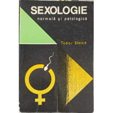 SEXOLOGIE NORMALA SI PATOLOGICA