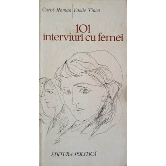 101 INTERVIURI CU FEMEI
