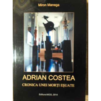 ADRIAN COSTEA CRONICA UNEI MORTI ESUATE