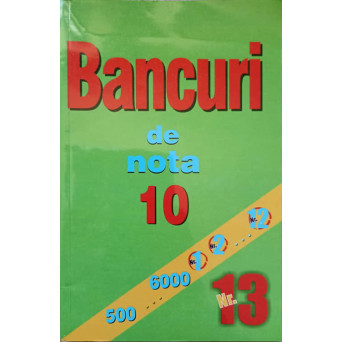 BANCURI DE NOTA 10. NR.13