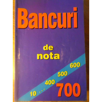 BANCURI DE NOTA 700