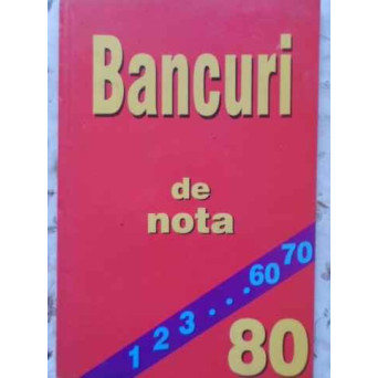 BANCURI DE NOTA 80