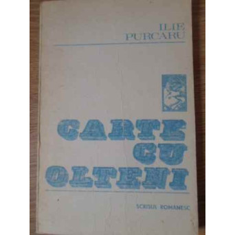 CARTE CU OLTENI SI CU NEOLTENI CARE AU CONSACRAT OLTENIA OLTENILOR