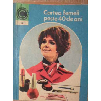 CARTEA FEMEII PESTE 40 DE ANI