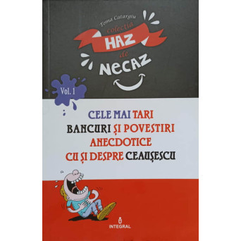 CELE MAI TARI BANCURI SI POVESTIRI ANECDOTICE CU SI DESPRE CEAUSESCU