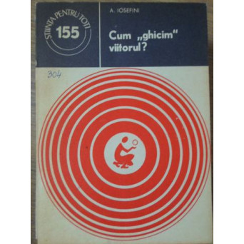 CUM GHICIM VIITORUL?