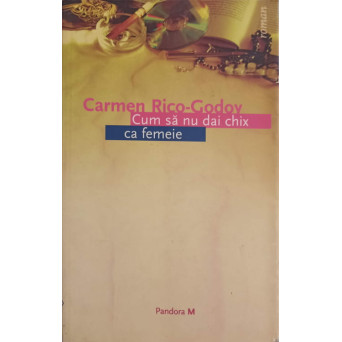 CUM SA NU DAI CHIX CA FEMEIE