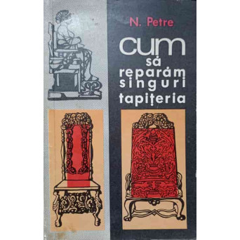 CUM SA REPARAM SINGURI TAPITERIA