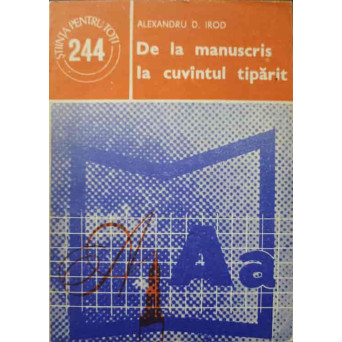 DE LA MANUSCRIS LA CUVANTUL TIPARIT