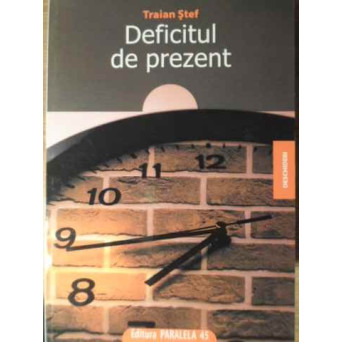 DEFICITUL DE PREZENT