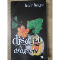 DISCRET, DE DRAGOSTE. ECUATIA UNUI ESEC BANAL DISCRET, DE DRAGOSTE. ECUATIA UNUI ESEC BANAL