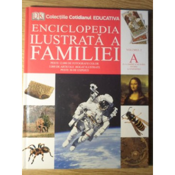 ENCICLOPEDIA ILUSTRATA A FAMILIEI VOL.2 A