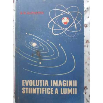EVOLUTIA IMAGINII STIINTIFICE A LUMII