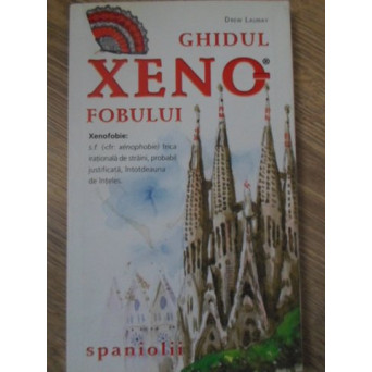 GHIDUL XENOFOBULUI. SPANIOLII