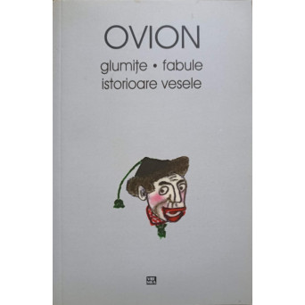 GLUMITE, FABULE, ISTORIOARE VESELE