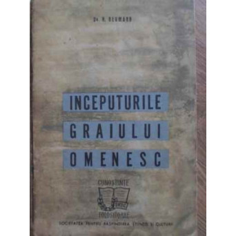 INCEPUTURILE GRAIULUI OMENESC