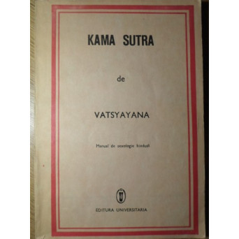 KAMA SUTRA. MANUAL DE SEXOLOGIE HINDUSA