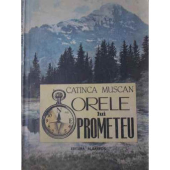 ORELE LUI PROMETEU