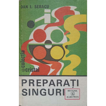 PREPARATI SINGURI