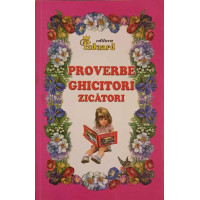 PROVERBE GHICITORI ZICATORI PROVERBE GHICITORI ZICATORI