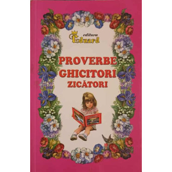 PROVERBE GHICITORI ZICATORI