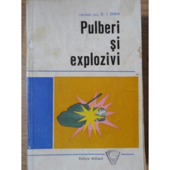 PULBERI SI EXPLOZIVI