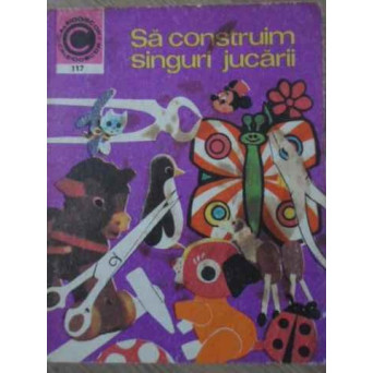 SA CONSTRUIM SINGURI JUCARII