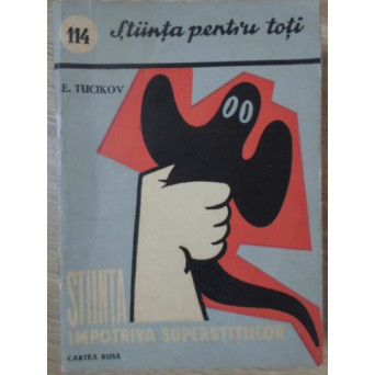 STIINTA IMPOTRIVA SUPERSTITIILOR