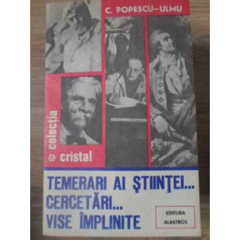 TEMERARI AI STIINTEI... CERCETARI... VISE IMPLINITE