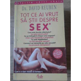 TOT CE AI VRUT SA STII DESPRE SEX, DAR TI-A FOST TEAMA SA INTREBI