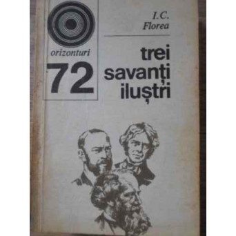 TREI SAVANTI ILUSTRI: MICHAEL FARADAY, JAMES CLERK MAXWELL, HEINRICH HERTZ
