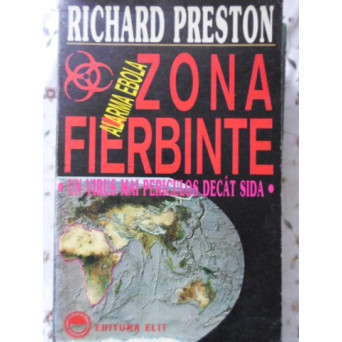 ZONA FIERBINTE ALARMA EBOLA