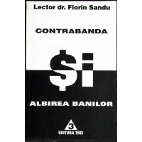 CONTRABANDA SI ALBIREA BANILOR. CURS CONTRABANDA SI ALBIREA BANILOR. CURS