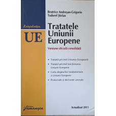 TRATATELE UNIUNII EUROPENE. VERSIUNE OFICIALA CONSOLIDATA