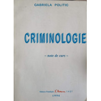 CRIMINOLOGIE. NOTE DE CURS CRIMINOLOGIE. NOTE DE CURS