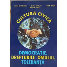 CULTURA CIVICA. DEMOCRATIE, DREPTURILE OMULUI, TOLERANTA