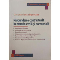 RASPUNDEREA CONTRACTUALA IN MATERIE CIVILA SI COMERCIALA RASPUNDEREA CONTRACTUALA IN MATERIE CIVILA SI COMERCIALA