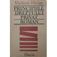 PRINCIPIILE DREPTULUI PRIVAT ROMAN PRINCIPIILE DREPTULUI PRIVAT ROMAN