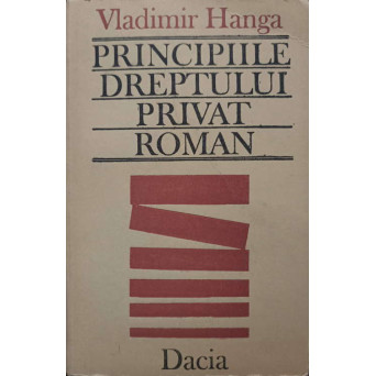 PRINCIPIILE DREPTULUI PRIVAT ROMAN