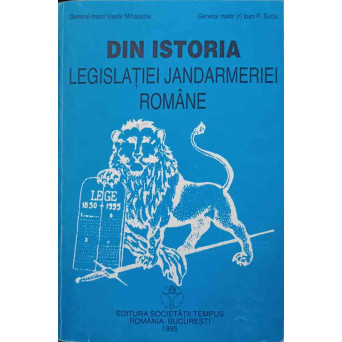 DIN ISTORIA LEGISLATIEI JANDARMERIEI ROMANE