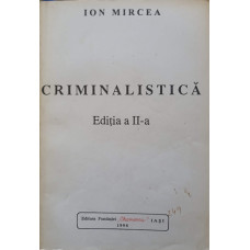 CRIMINALISTICA. EDITIA A II-A