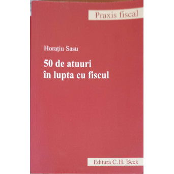 50 DE ATUURI IN LUPTA CU FISCUL