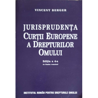 JURISPRUDENTA CURTII EUROPENE A DREPTURILOR OMULUI