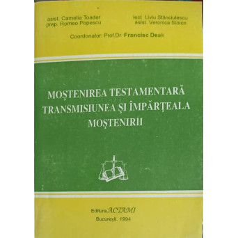 MOSTENIREA TESTAMENTARA , TRANSMISIUNEA SI IMPARTEALA MOSTENIRII