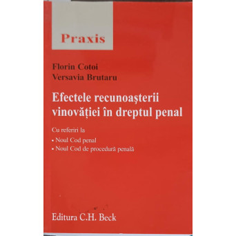 EFECTELE RECUNOASTERII VINOVATIEI IN DREPTUL PENAL