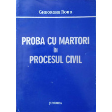 PROBA CU MARTORI IN PROCESUL CIVIL