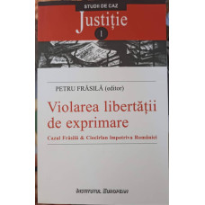 VIOLAREA LIBERTATII DE EXPRIMARE. CAZUL FRASILA & CIOCARLAN IMPOTRIVA ROMANIEI